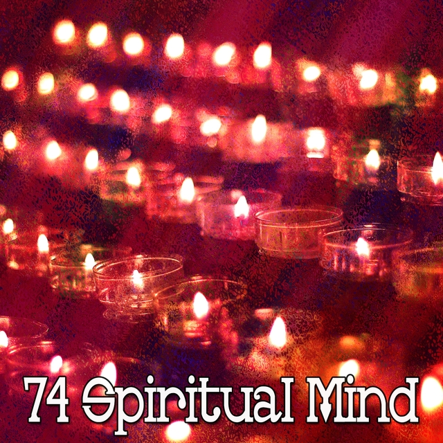 74 Spiritual Mind