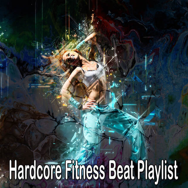 Couverture de Hardcore Fitness Beat Playlist