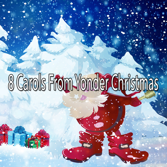 8 Carols From Yonder Christmas