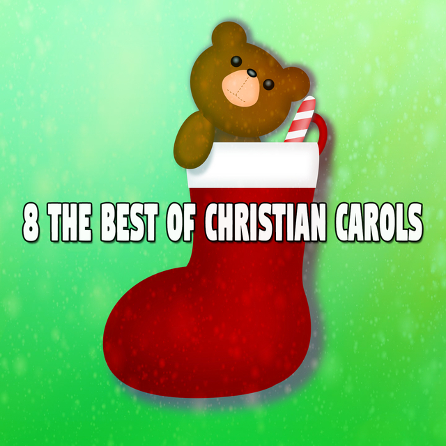 8 The Best Of Christian Carols