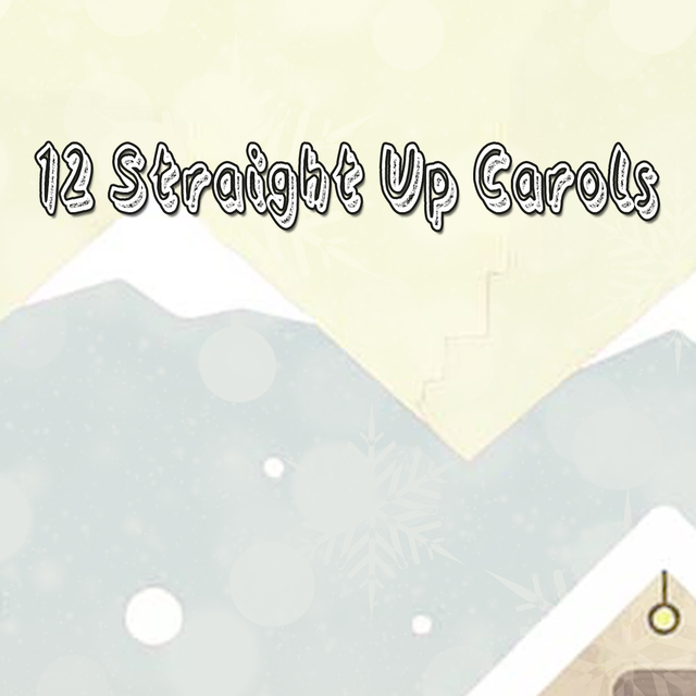 Couverture de 12 Straight Up Carols