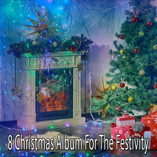 Couverture de 8 Christmas Album For The Festivity