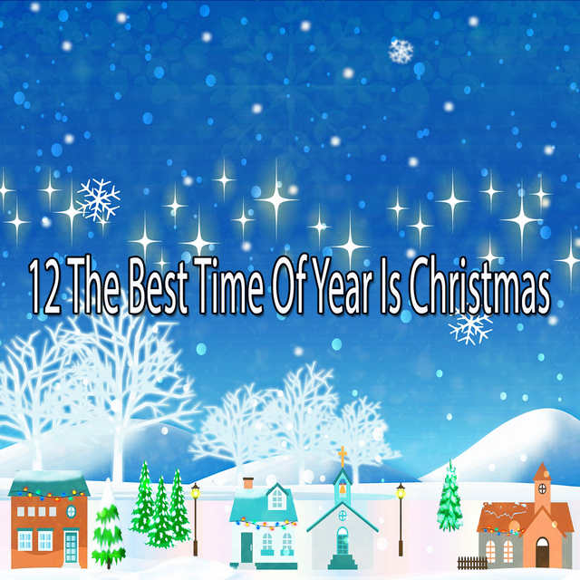 Couverture de 12 The Best Time Of Year Is Christmas