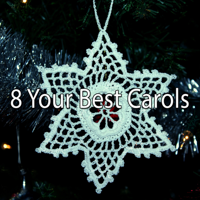 8 Your Best Carols
