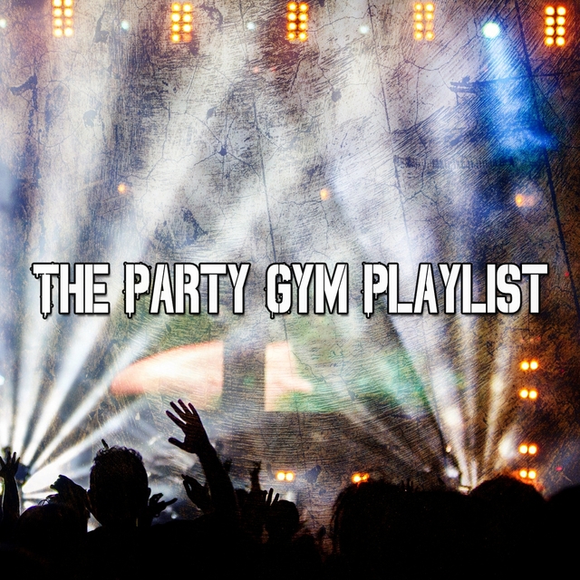 The Party Gym Playlist