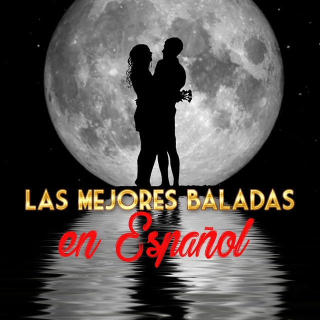 Las Mejores Baladas en Español