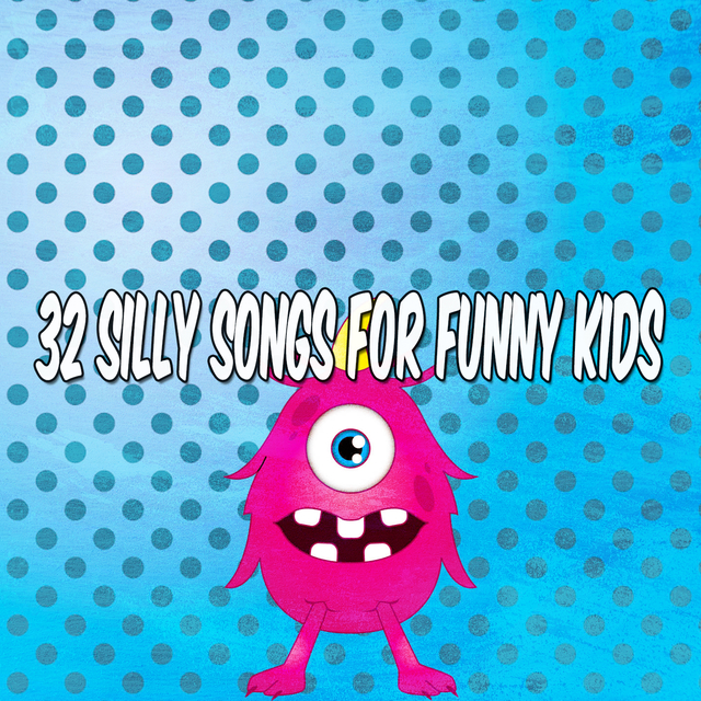 Couverture de 32 Silly Songs For Funny Kids