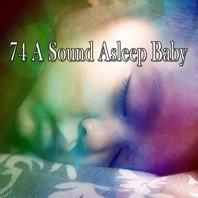 74 A Sound Asleep Baby