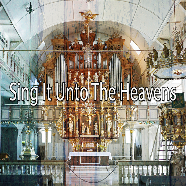 Couverture de Sing It Unto The Heavens