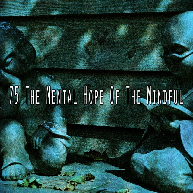 Couverture de 75 The Mental Hope Of The Mindful