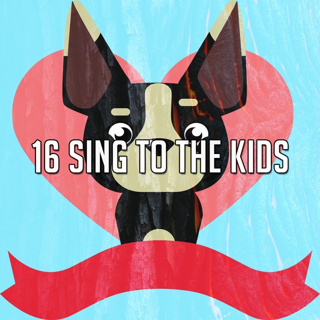 Couverture de 16 Sing To The Kids