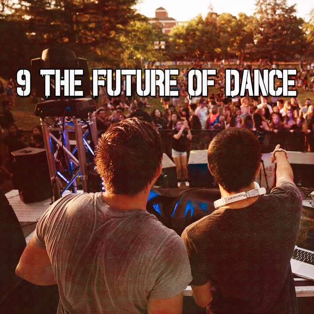 Couverture de 9 The Future Of Dance