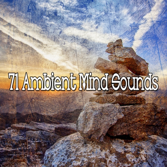 71 Ambient Mind Sounds