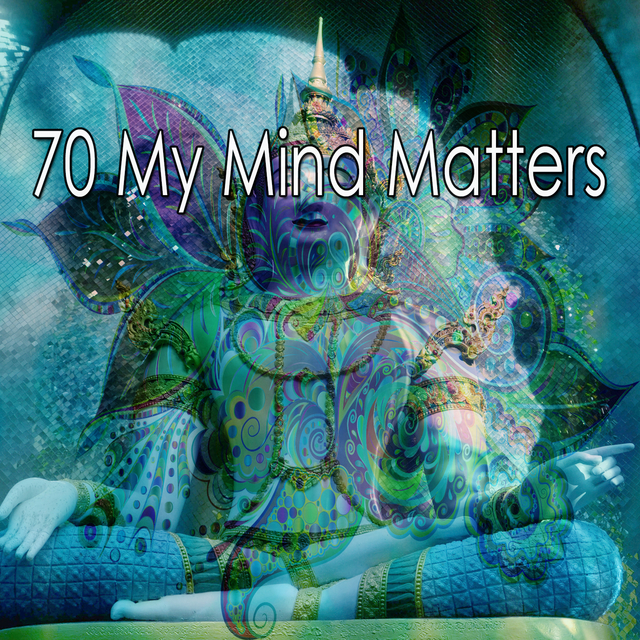 Couverture de 70 My Mind Matters