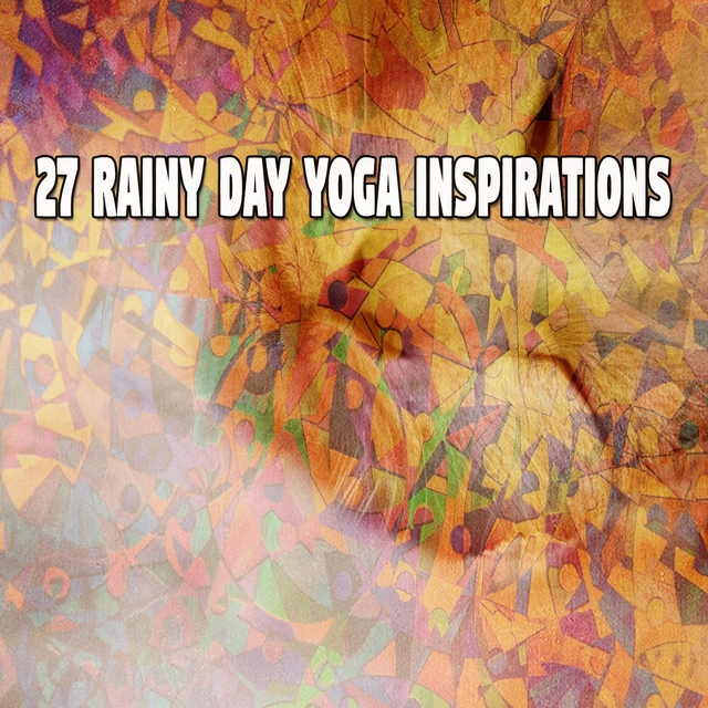 Couverture de 27 Rainy Day Yoga Inspirations