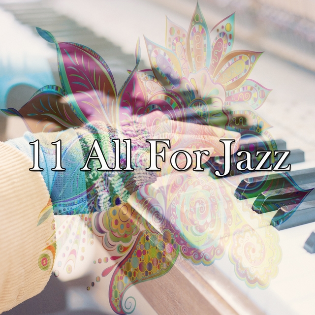 Couverture de 11 All For Jazz