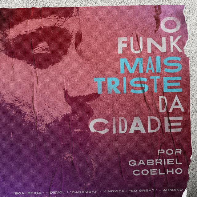 Couverture de O Funk Mais Triste da Cidade