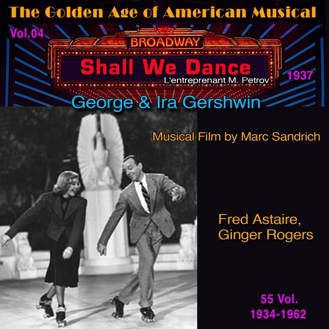 Couverture de Shall We Dance - The Golden Age of American Musical Vol. 4/55 (1937)