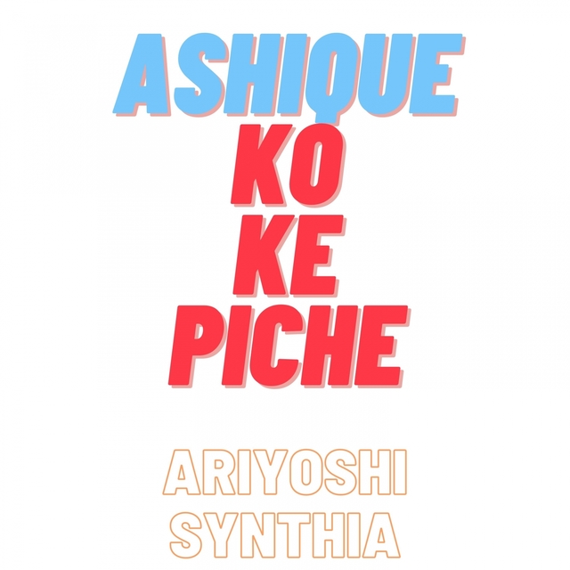 Couverture de Ashique ko Ke Piche