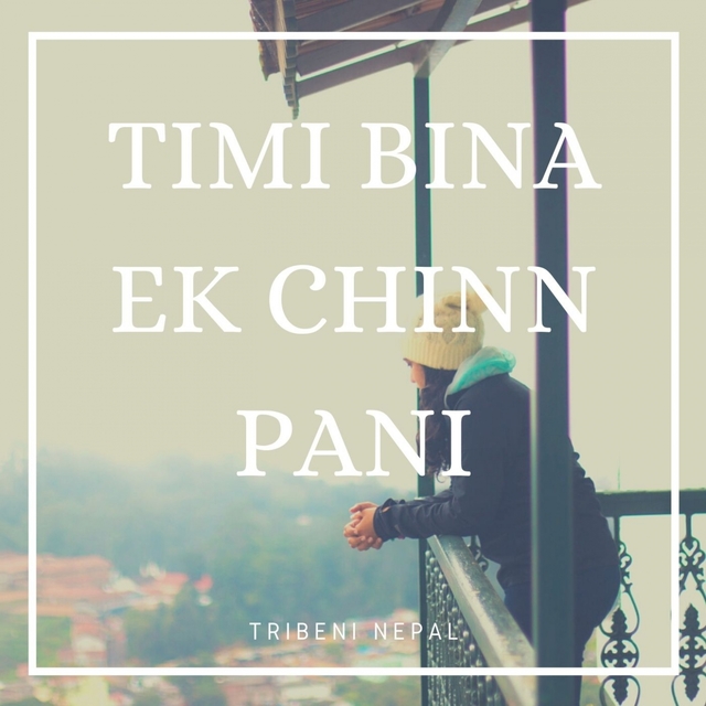 TIMI BINA EK CHINN PANI