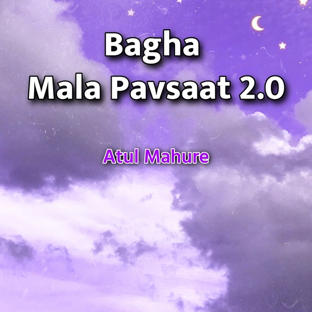 Bagha Mala Pavsaat 2.0