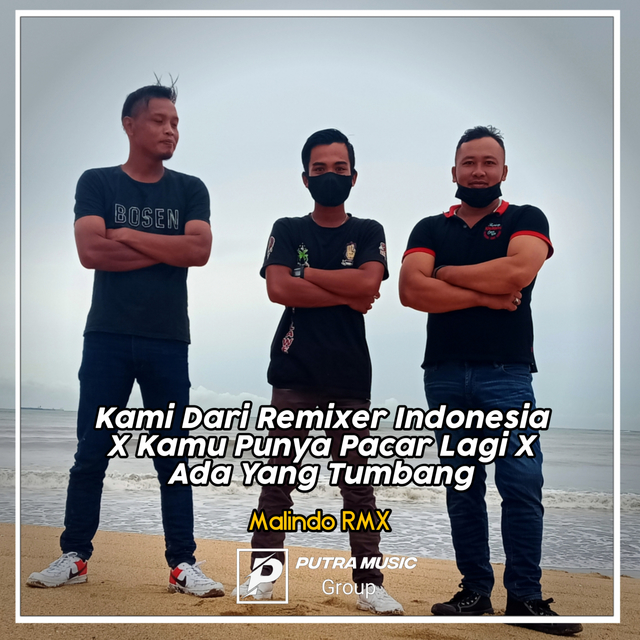 Kami Dari Remixer Indonesia X Kamu Punya Pacar Lagi X Ada Yang Tumbang