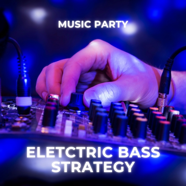 Couverture de Music Party Electric Bass Strategy