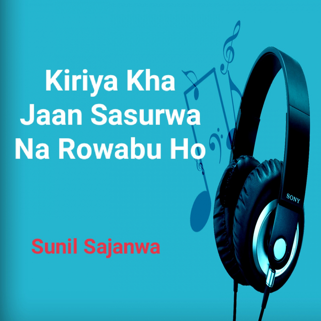 Couverture de Kiriya Kha Jaan Sasurwa Na Rowabu Ho