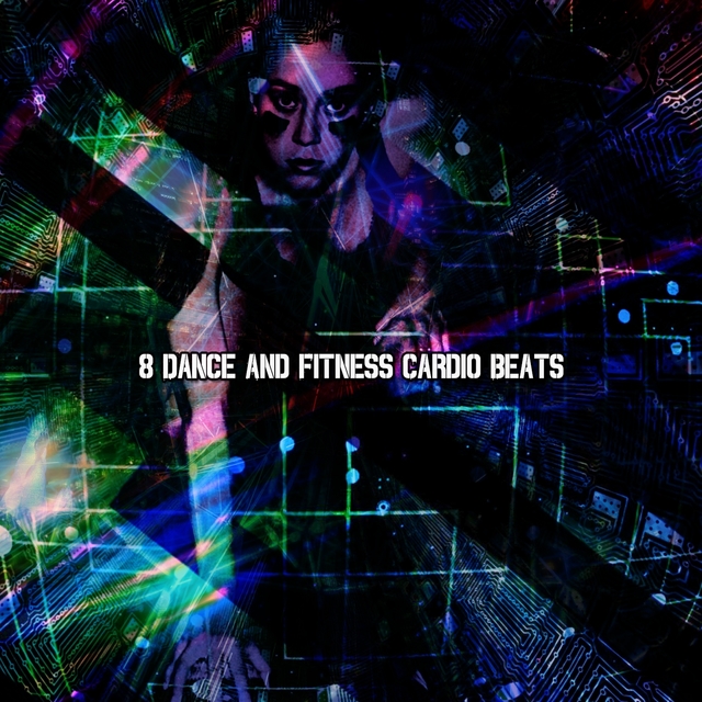 Couverture de 8 Dance And Fitness Cardio Beats