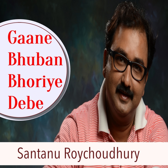 Couverture de Gaane Bhuban Bhoriye Debe