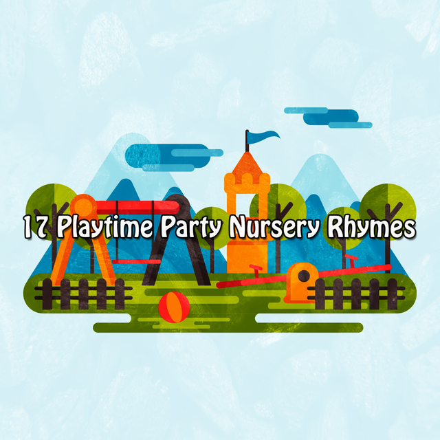 Couverture de 17 Playtime Party Nursery Rhymes