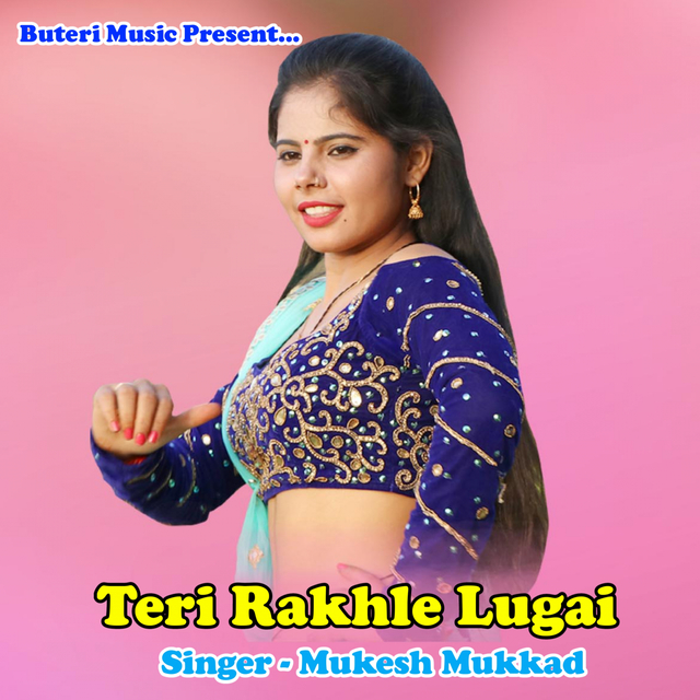 Teri Rakhle Lugai