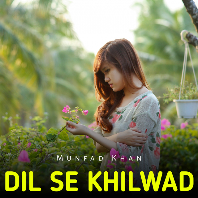 Dil Se Khilwad