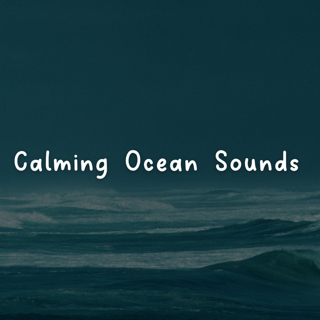 Calming Ocean Sounds