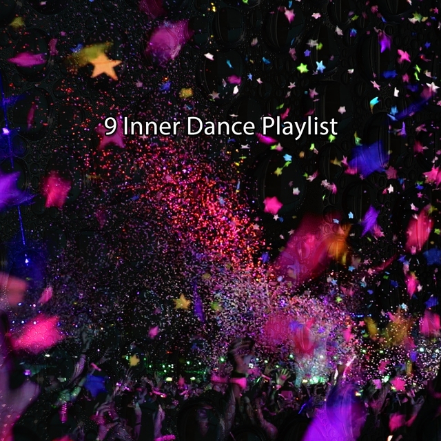 Couverture de 9 Inner Dance Playlist