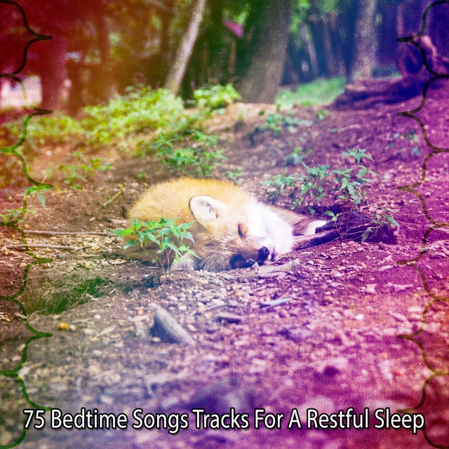 75 Bedtime Songs Tracks For A Restful Sleep