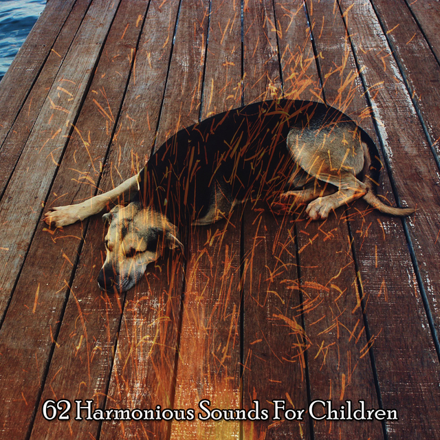 62 Harmonious Sounds For Children