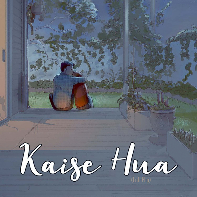 Kaise Hua (LoFi Flip)