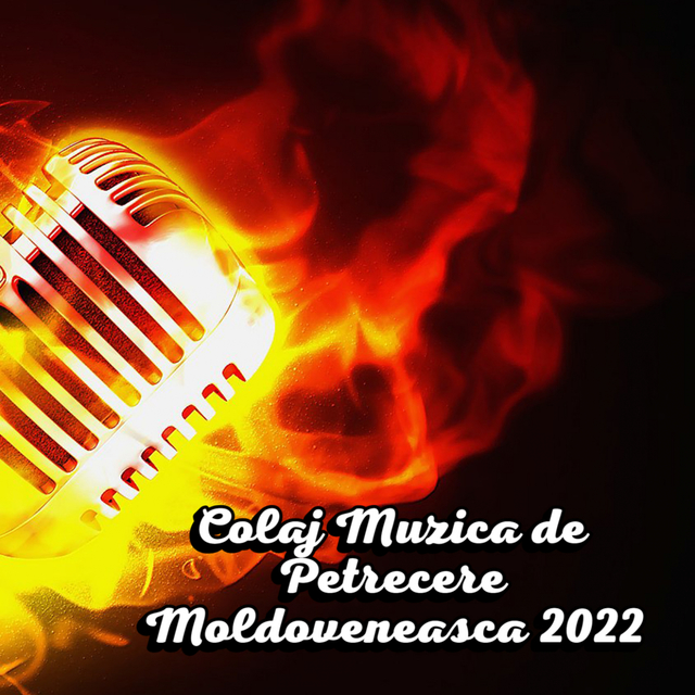 Colaj Muzica de Petrecere Moldoveneasca 2022