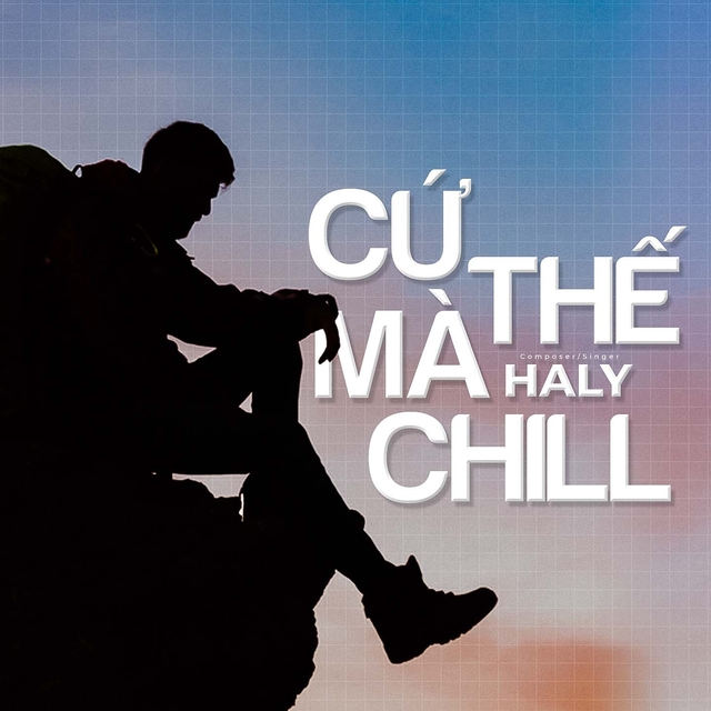 Couverture de Cứ Thế Mà Chill