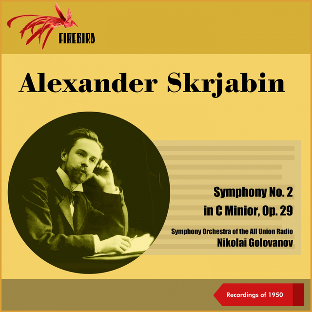 Couverture de Alexander Skrjabin: Symphony No. 2 in C Minior, Op. 29