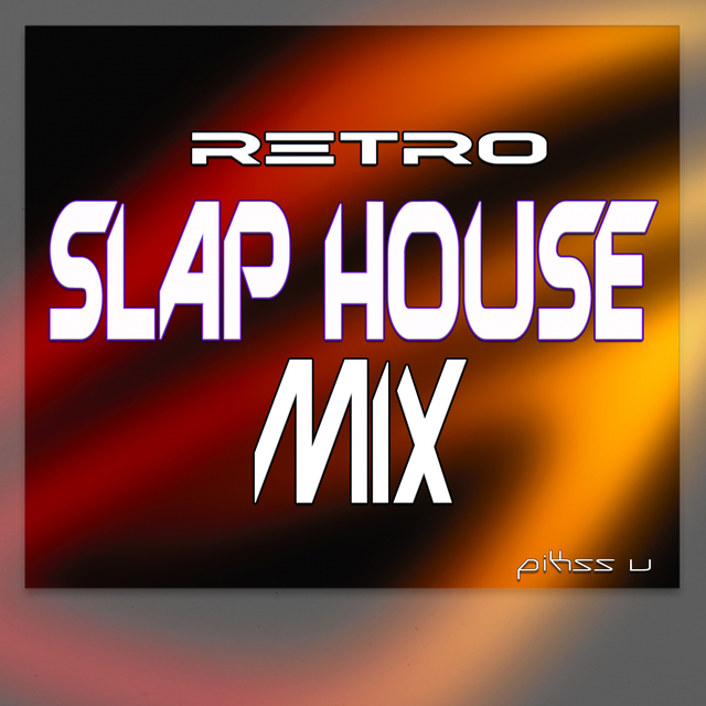 Retro Slap House Mix