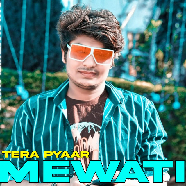 Tera Pyaar Mewati