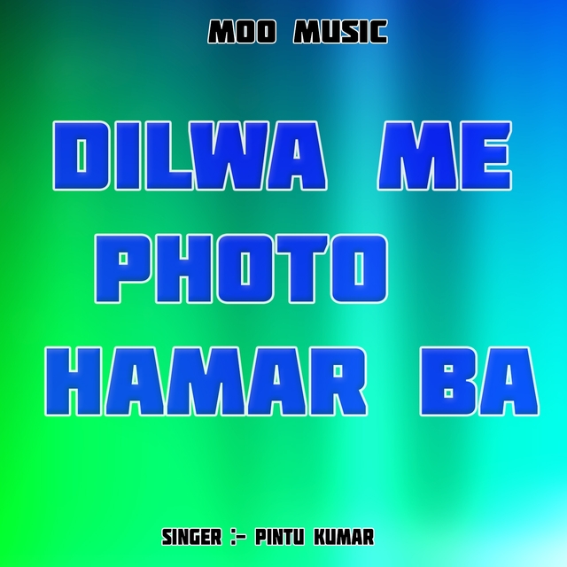 Couverture de Dilwa Me Photo Hamar Ba