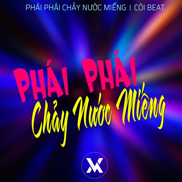 Couverture de Phái Phái Chảy Nước Miếng