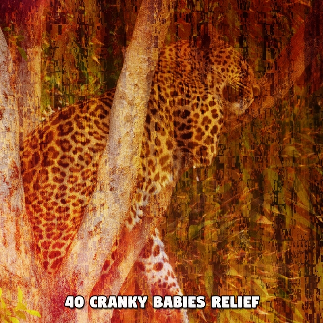 40 Cranky Babies Relief