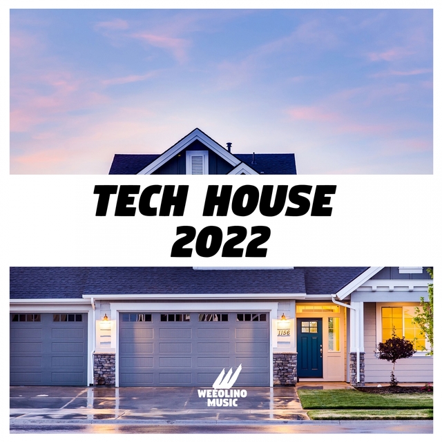 Tech House 2022