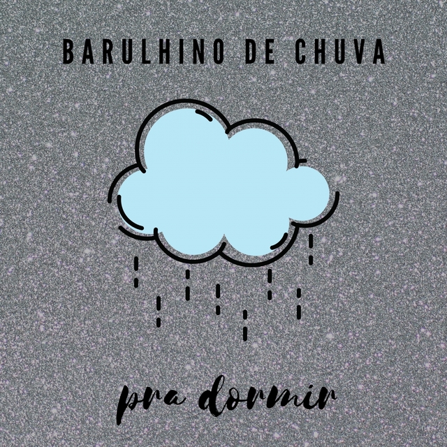 Couverture de Barulhinho de Chuva Pra Dormir