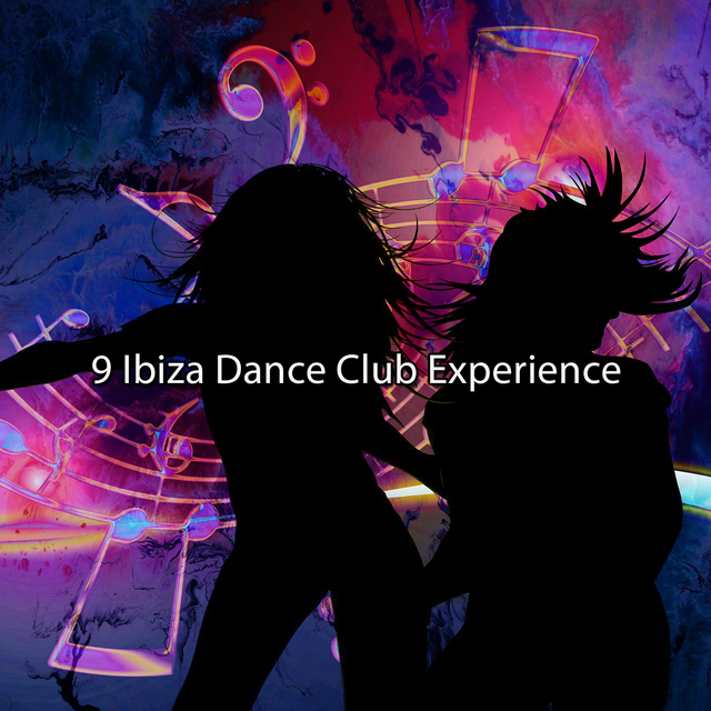 Couverture de 9 Ibiza Dance Club Experience