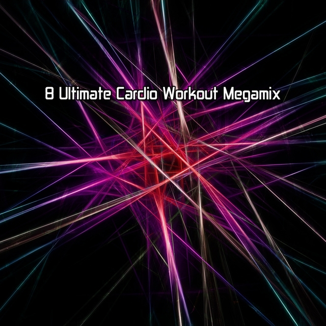 Couverture de 8 Ultimate Cardio Workout Megamix